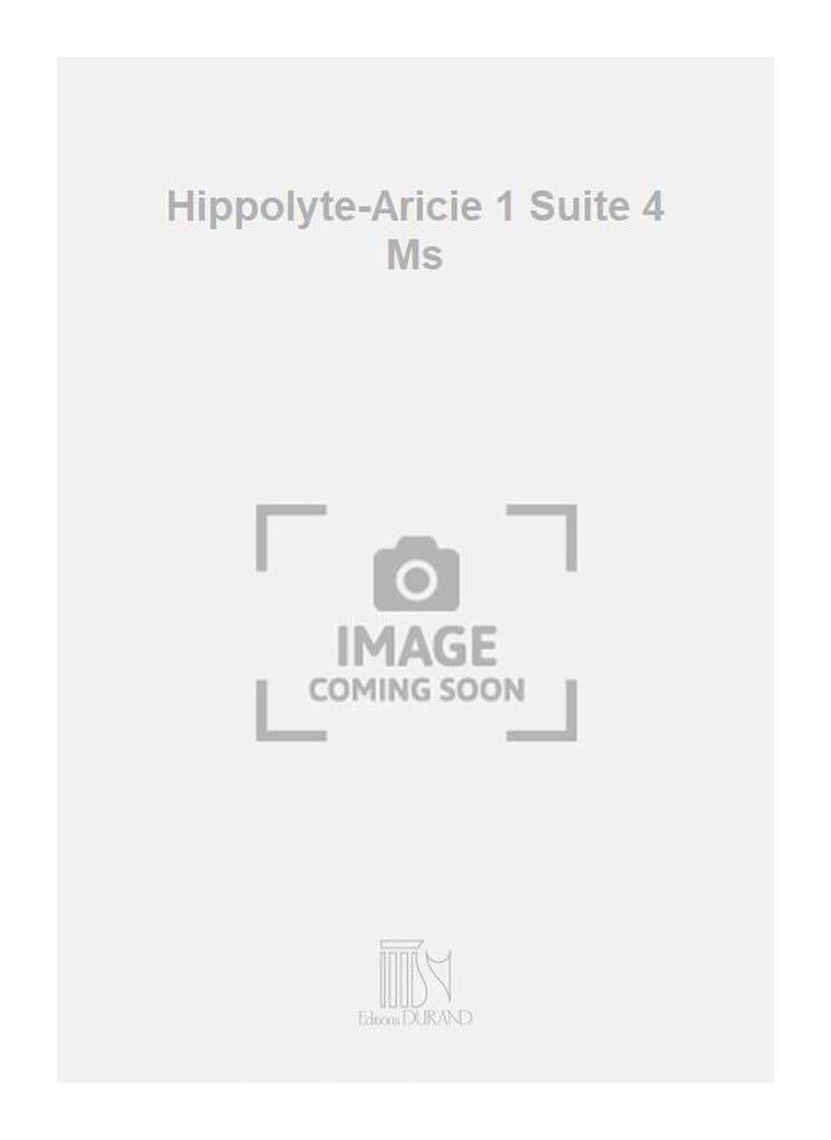 Hippolyte-Aricie 1 Suite 4 Ms